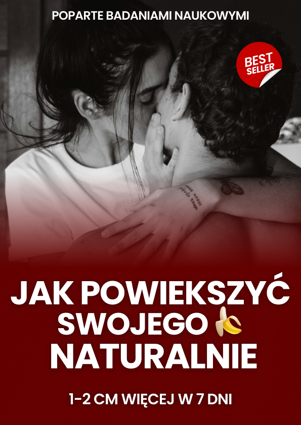 Jak Powiększyć Swojego 🍌 Naturalnie