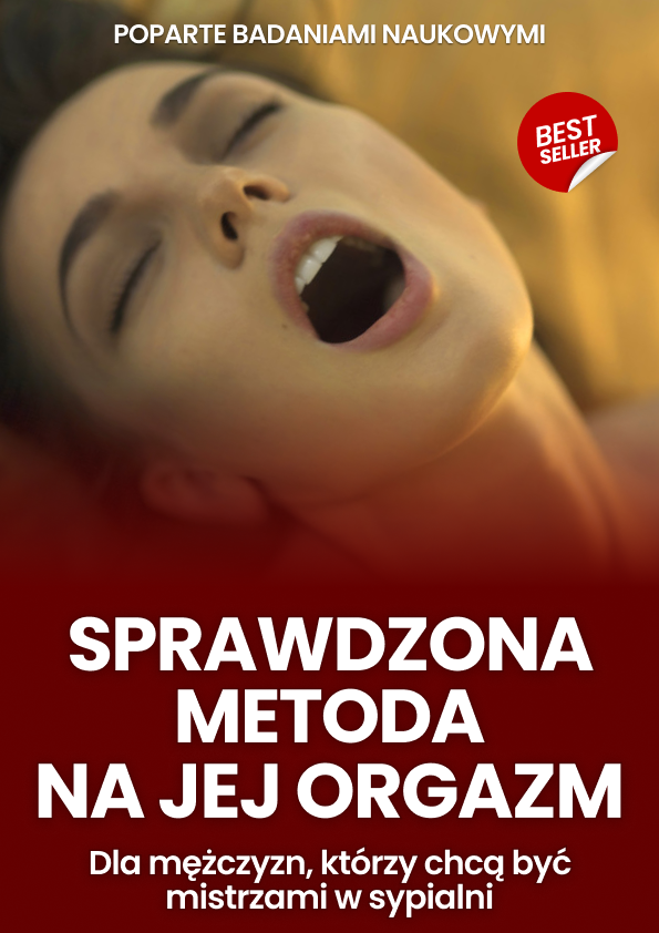 Sprawdzona metoda na jej orgazm